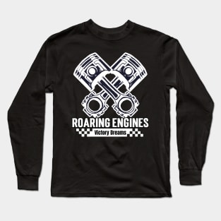 Roaring Engines Victory Dreams Piston Rod Checker Flag Car Racing Long Sleeve T-Shirt